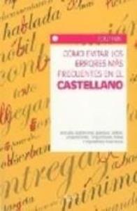 Libro: COMO EVITAR LOS ERRORES MAS FRECUENTES EN EL CASTELLANO