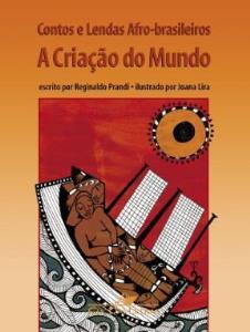 Libro: A CRIACAO DO MUNDO. CONTOS E LENDAS AFRO-BRASILEIROS