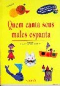 Libro: QUEM CANTA SEUS MALES ESPANTA (LIVRO + CD)